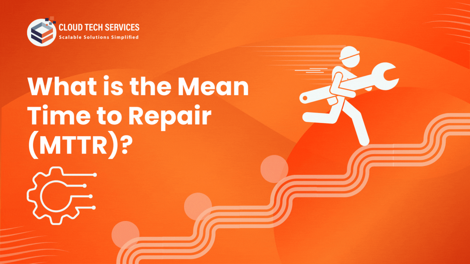 What is the Mean Time to Repair (MTTR)