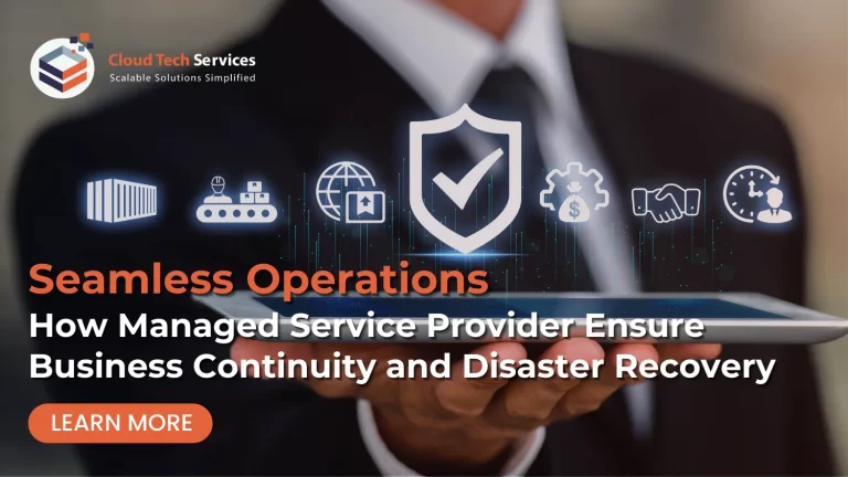 Seamless Operations- How MSPs Ensure Business Continuity & Disaster Recovery