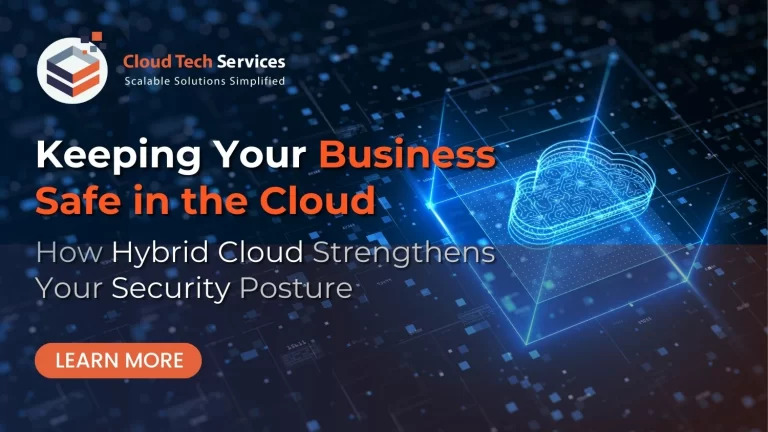 Keeping Your Business Safe in the Cloud - How Hybrid Cloud Strengthens Your Security Posture Blog Banner